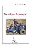 Sofiane Bouhdiba - Six millions de femmes