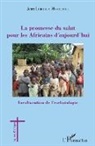 Jean Lukombo Makwende - La promesse du salut pour les Africains d'aujourd'hui