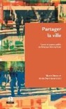 David Paternotte, Murie Sacco, Muriel Sacco - Partager la ville