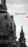 François-Xavier Heynen - Les murs