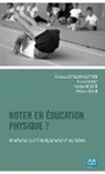 Mélani Allain, Mélanie Allain, Daniel Deriaz, Vaness Lentillon, Vanessa Lentillon, Nicola Voisard... - Noter en éducation physique?
