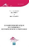 Gille Ferréol, Gilles Ferréol, Abdoul Karim Komi - La Validation des Acquis de l'Expérience : accompagnement et partenariat