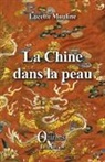 Lucette Mouline - La Chine dans la peau