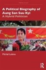 Micha¿ Lubina, Michal Lubina, Michał Lubina - Political Biography of Aung San Suu Kyi