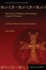 Tony Burke - The Syriac Tradition of the Infancy Gospel of Thomas