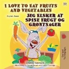 Shelley Admont, Kidkiddos Books - I Love to Eat Fruits and Vegetables (English Danish Bilingual Book for Kids)