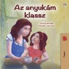Shelley Admont, Kidkiddos Books - My Mom is Awesome (Hungarian Children's Book)