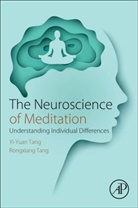 Tang, Rongxiang Tang, Rongxiang (Department of Psychiatry Tang, Rongxiang (Department of Psychological and Brain Sciences Tang, Yi-Yuan Tang, Yi-Yuan (Department of Psychological Sciences Tang... - The Neuroscience of Meditation