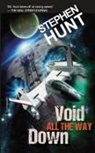 Stephen Hunt - Void All The Way Down