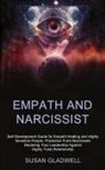 Susan Gladwell, Susan Gladwell - Empath and Narcissist