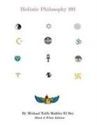 Mishaal Talib Mahfuz El Bey - Holistic Philosophy