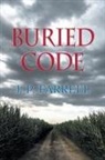 J. P. Farrell - Buried Code (Book 1 of 2)