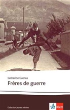 Catherine Cuenca - Frères de guerre