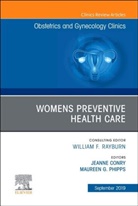 CONRY, Phipps, Jeanne Conry, Maureen Phipps - Womens Preventive Health Care, An Issue of OB/GYN Clinics of North America