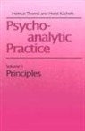 Horst Kachele, Helmut Thoma, Horst Kachele - Psychoanalytic Practice