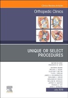Frederick M Azar, Frederick M. Azar - Unique or Select Procedures, An Issue of Orthopedic Clinics