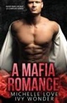 Michelle Love, Ivy Wonder - A Mafia Romance