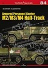 Slawomir Zajaczkowski - Armored Personnel Carrier: M2/M3/M4 Half-Track
