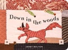 Janet Bolton - Down in the Woods