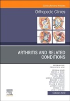 Frederick M Azar, Frederick M. Azar - Arthritis and Related Conditions, An Issue of Orthopedic Clinics