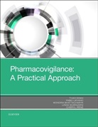 Mondira Bhattacharya, Thao Doan, Doan Thao, Fabio Lievano, Cheryl Renz, Linda Scarazzini - Pharmacovigilance: A Practical Approach