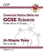 CGP Books, CGP Books, CGP Books, CGP Books - GCSE Science: Essential Maths Skills 10-Minute Tests - Higher (includes answers)