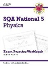CGP Books, CGP Books, CGP Books, CGP Books - National 5 Physics: SQA Exam Practice Workbook - includes Answers