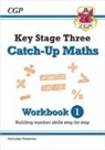 CGP Books, Cgp Books, CGP Books - KS3 Maths Catch-Up Workbook 1 (with Answers)