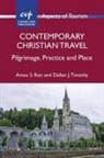 Amos S. Ron, Dallen J. Timothy - Contemporary Christian Travel