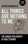 Jacob Blumenfeld, Blumenfeld Jacob - All Things are Nothing to Me
