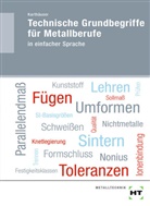 Ulrich Karthäuser - Technische Grundbegriffe für Metallberufe