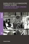 Gianluca Della Maggiore, Della Maggiore Gianluca, Tomaso Subini - Catholicism and Cinema: Modernization and Modernity