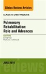 Linda Nici, Linda (Brown) Nici, Nici Linda - Pulmonary Rehabilitation: Role and Advances, An Issue of Clinics in Chest Medicine: Volume 35-2