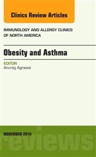 Anurag Agrawal, Anurag (Centre of Excellence for Translational Research in Asthma &amp; Lung Disease) Agrawal, Agrawal Anurag - Obesity and Asthma, An Issue of Immunology and Allergy Clinics