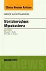 Gwen A Huitt, Gwen A. Huitt, Gwen A. (National Jewish Health) Huitt, Huitt Gwen A. - Nontuberculous Mycobacteria, An Issue of Clinics in Chest Medicine: Volume 36-1