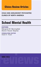 Margaret Benningfield, Margaret (Vanderbilt) Benningfield, Benningfield Margaret - School Mental Health, An Issue of Child and Adolescent Psychiatric Clinics of North America