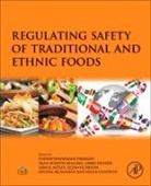 Larry Keener, Huub Lelieveld, V. Prakash, Braun Susanne, Huub L. M. Lelieveld, Keener Larry... - Regulating Safety of Traditional and Ethnic Foods