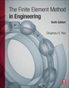 Singiresu S Rao, Singiresu S. Rao, Singiresu S. (Department of Mechanical and Aerospace Engineering Rao, Rao Singiresu S. - The Finite Element Method in Engineering