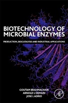 Goutam Brahmachari, Goutam (Full Professor of Organic Chemistry Brahmachari, Jose L Adrio, Arnold L Demain, Goutam Brahmachari, Brahmachari Goutam... - Biotechnology of Microbial Enzymes
