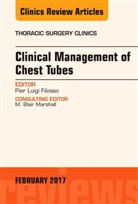 Pier Luigi Filosso, Pier Luigi (Department of Thoracic Surgery Filosso, Filosso Pier Luigi - Clinical Management of Chest Tubes, An Issue of Thoracic Surgery Clinics
