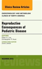 Peter A Lee, Peter A. Lee, Peter A. (Pediatric Endocrinologist Lee, Peter A. (Pennsylvania State University College of Medicine Lee, Lee Peter A. - Reproductive Consequences of Pediatric Disease, An Issue of Endocrinology and Metabolism Clinics of North America