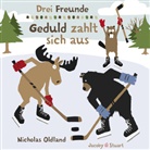 Nicholas Oldland - Drei Freunde - Geduld zahlt sich aus