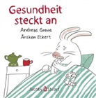Andreas Greve, Ånsken Eckert - Gesundheit steckt an
