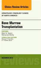 Bipin Savani, Bipin N. Savani - Bone Marrow Transplantation, An Issue of Hematology/Oncology Clinics of North America