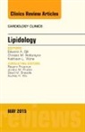 Edward A. Gill, Edward A. (University of Washington) Gill, Gill Edward A. - Lipidology, An Issue of Cardiology Clinics: Volume 33-2
