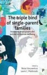 Laurie Maldonado, Laurie C. Maldonado, Rense Nieuwenhuis - The triple bind of single-parent families