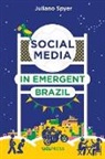 Juliano Spyer - Social Media in Emergent Brazil