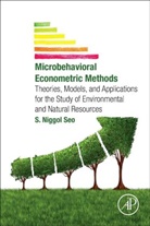 S. Niggol Seo, S. Niggol (Muaebak Institute of Global Warming Studies Seo, Seo S. Niggol - Microbehavioral Econometric Methods