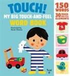 Xavier Deneux, Xavier Deneux - Touch! My Big Touch-and-Feel Word Book