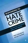 Neil Chakraborti, Jon Garland - Responding to hate crime